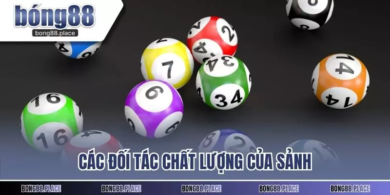 Các đối tác chất lượng của sảnh