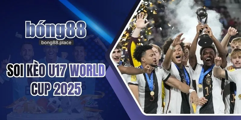 Soi Kèo U17 World Cup 2025 | Phân Tích Phong Độ Cho Người Mới